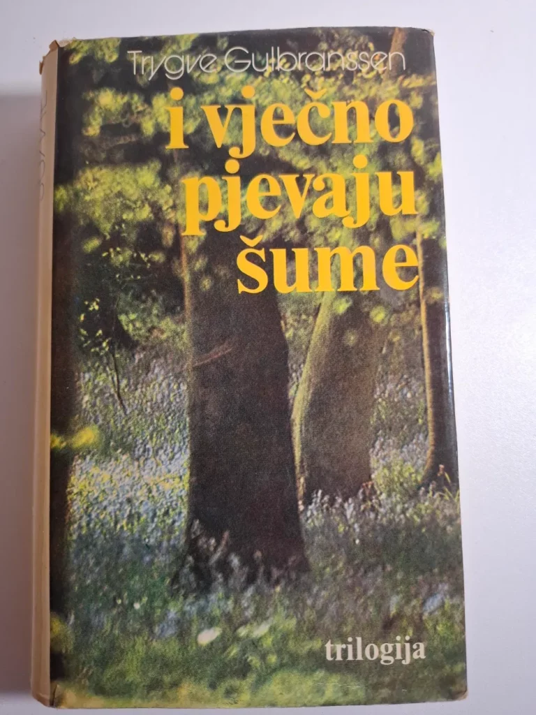 knjige - Trygve Gulbranssen - I vječno pjevaju šume