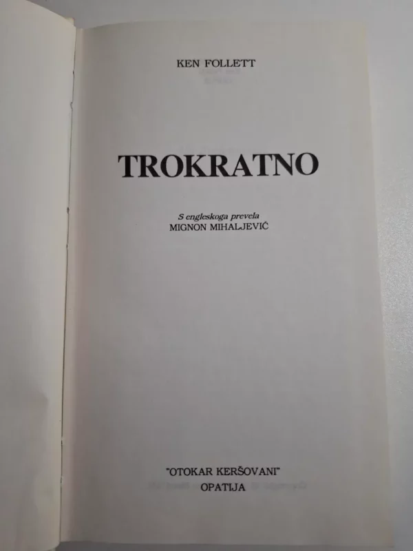 knjiga Trokratno - Ken Follett , Otokar Keršovani