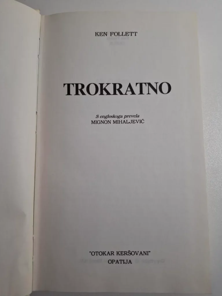 knjiga Trokratno - Ken Follett , Otokar Keršovani