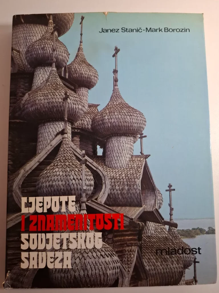 knjiga Ljepote i znamenitosti Sovjetskog Saveza - Janez Stanić, Mark Borozin