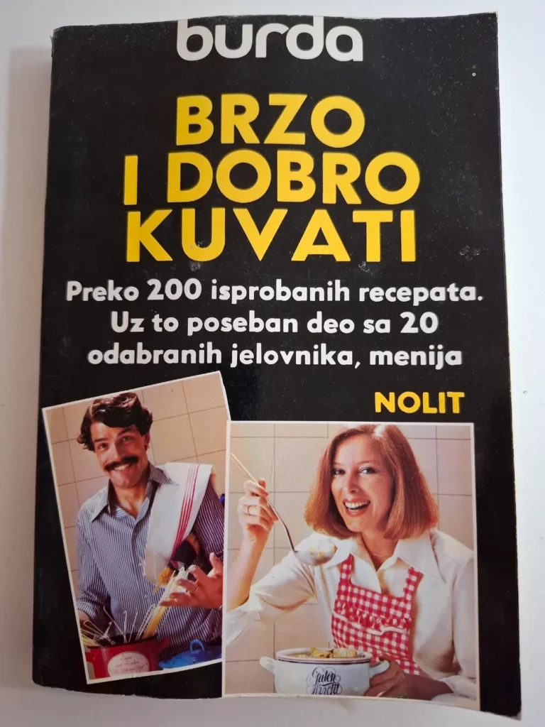 knjiga BURDA- Brzo i dobro kuvati , preko 200 isprobanih recepata