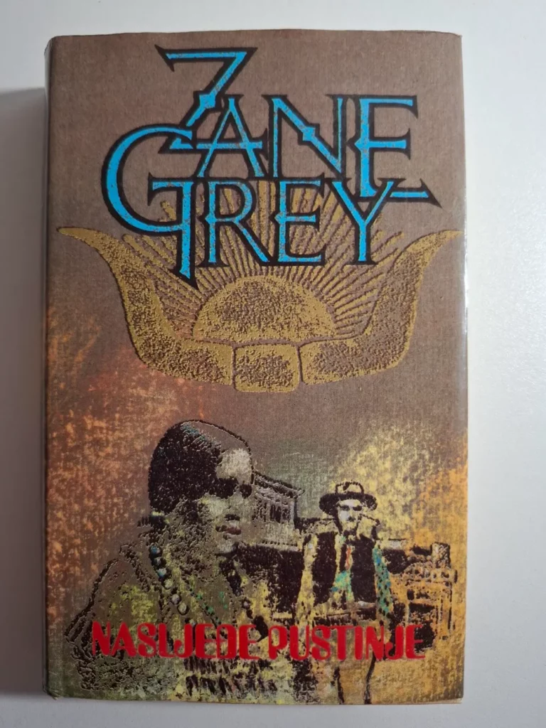 knjiga Zane Grey - Nasljeđe pustinje