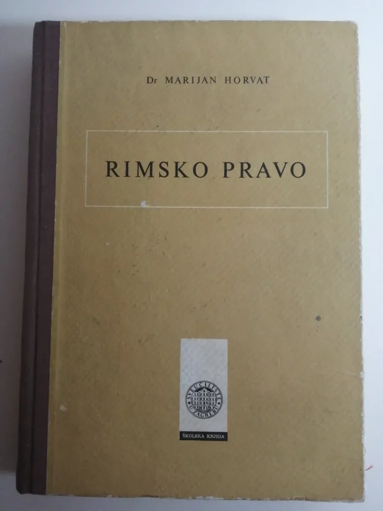 Rimsko pravo Marijan Horvat pravna znanost