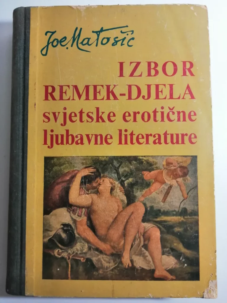 Knjiga Joe Matošić: Izbor remek-djela svjetske erotične ljubavne literature