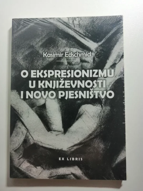 knjiga O ekspresionizmu u književnosti i novo pjesništvo Kasimir Edschmid