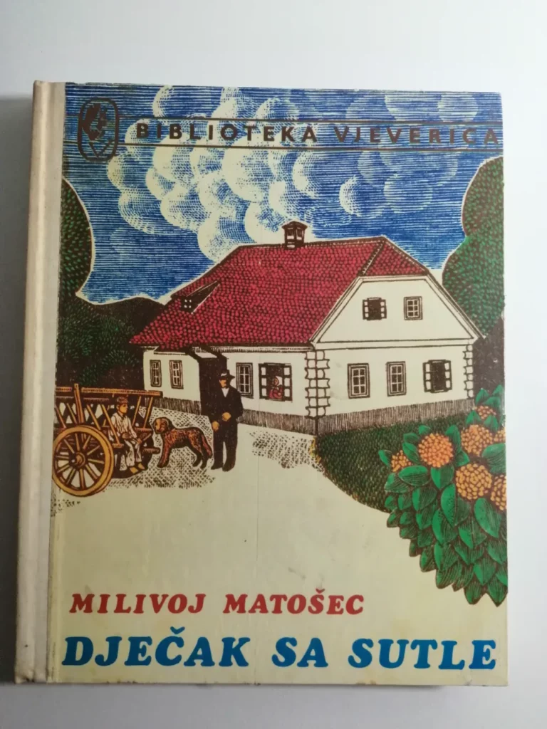 knjiga Milivoj Matošec - Dječak sa Sutle Biblioteka Vjeverica