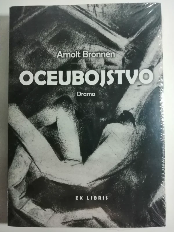 knjiga Bronnen Arnolt : Oceubojstvo