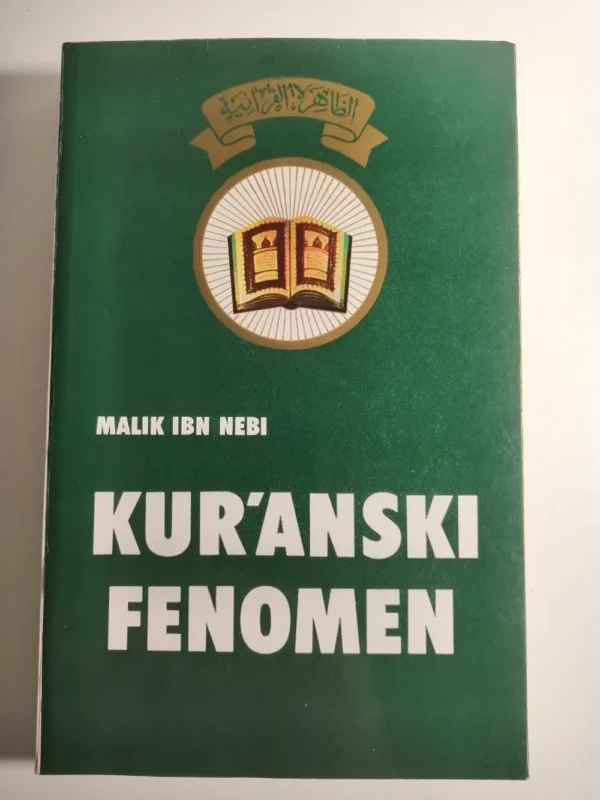 knjiga Malik Ibn Nebi : Kur’anski fenomen