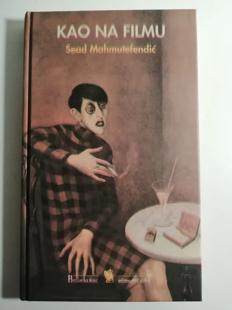 knjiga Kao na filmu - Sead Mahmutefendić