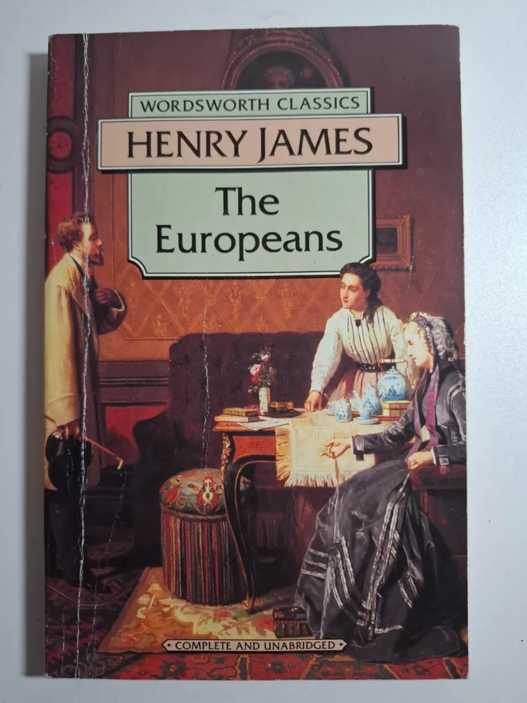 Wordsworth Classics: Henry James - The Europeans , complete and unabridged