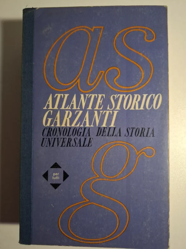 Atlante storico garzanti - Cronologia della storia universale