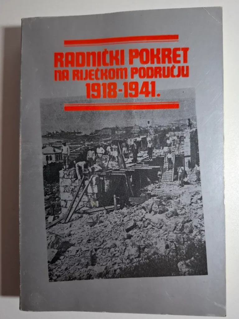knjiga Radnički pokret na riječkom području 1918-1941