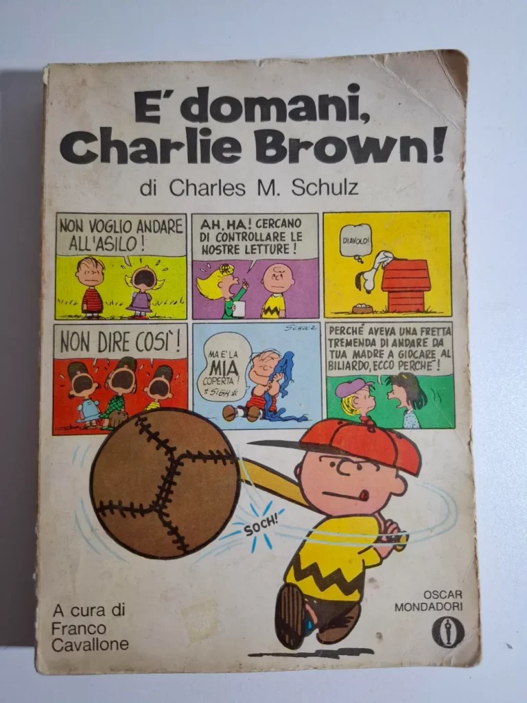 E'domani, Charlie Brown! [And Tomorrow, Charlie Brown!] , Charles M. Schultz - Published by Arnoldo Mondadori Editore, 1971