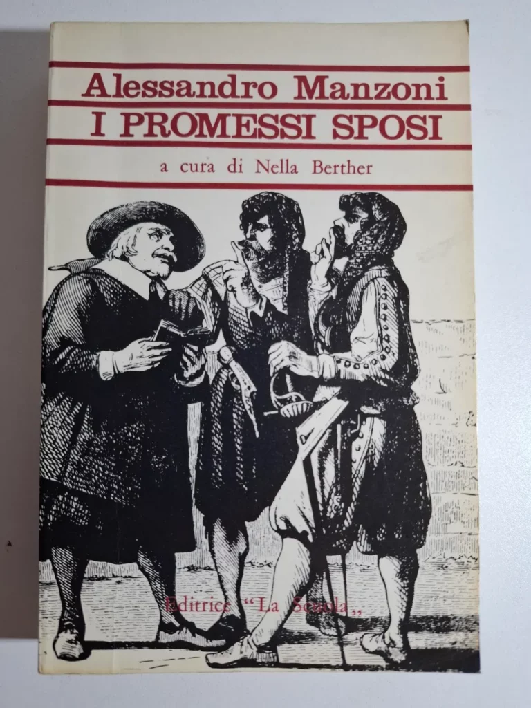 Alessandro Manzoni - I promessi sposi , a cura di Nella Berther