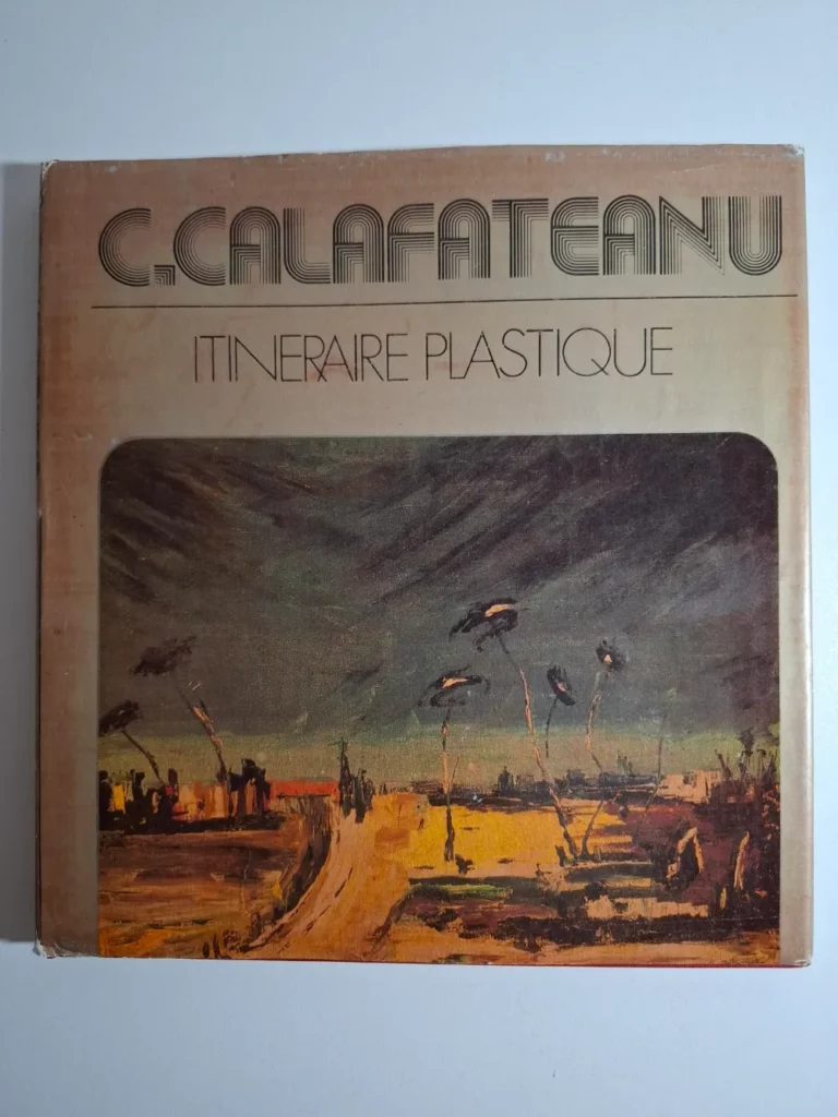 Constantin Calafateanu - ITINERAIRE PLASTIQUE