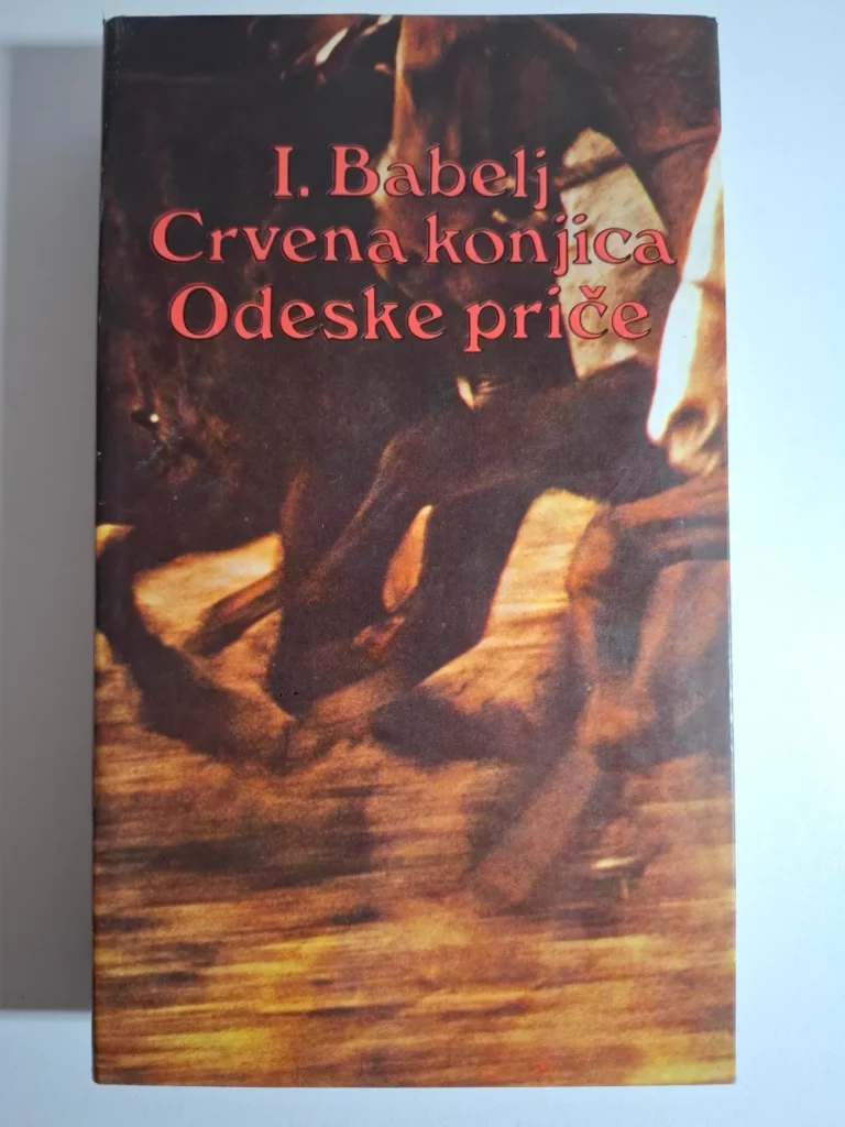 knjiga knjiga Isak Babelj : Crvena konjica - Odeske priče