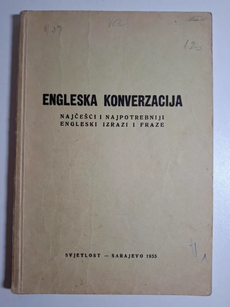 knjiga Engleska konverzacija najčešći i najpotrebniji engleski izrazi i fraze - Svjetlost, Sarajevo
