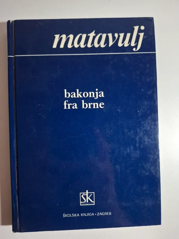 knjiga Bakonja fra Brne - Simo Matavulj