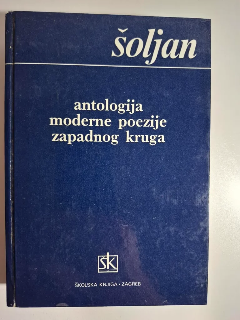 knjiga Antun Šoljan - Antologija moderne poezije zapadnog kruga