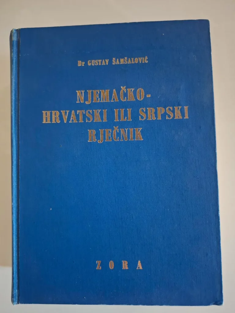 Njemačko-hrvatski ili srpski rječnik dr Gustav Šamšalović , Zora