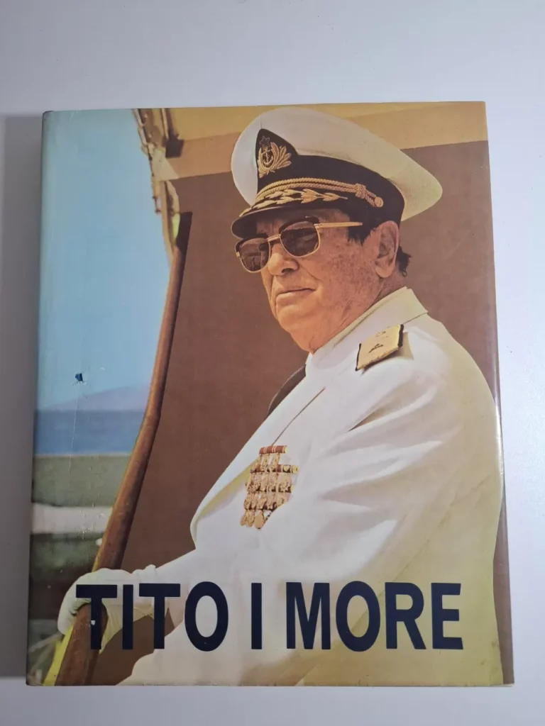 Tito i more - monografija - izbor tekstova Milorad Kovačević , fotografije Miloš Rašeta, Josip Broz TITO