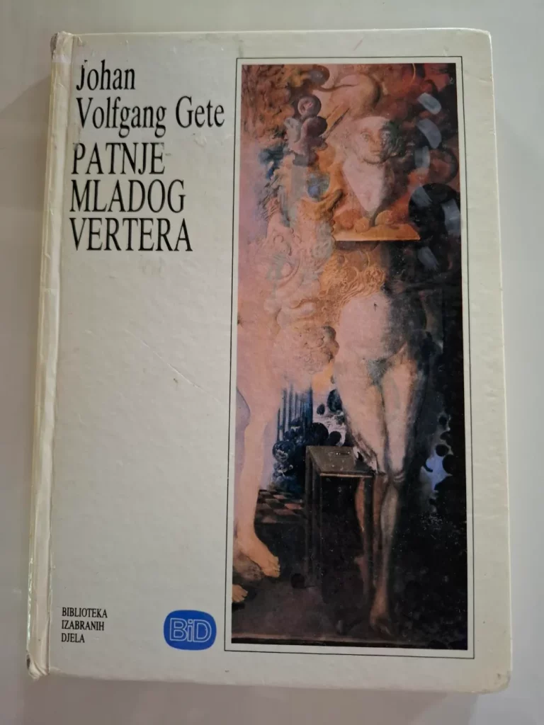 knjiga Johan Volfgang Gete Patnje mladog Vertera (Johan Wolfgang Goethe - Patnje mladoga Werthera)