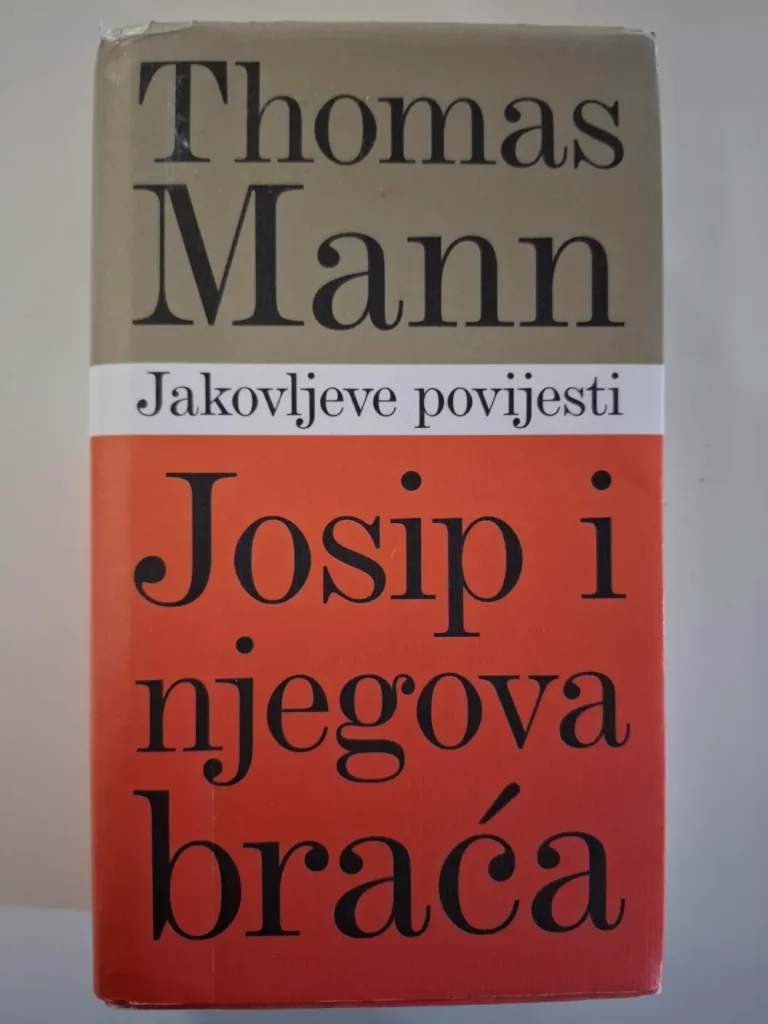 knjiga Thomas Mann - Jakovljeve povijesti - Josip i njegova braća
