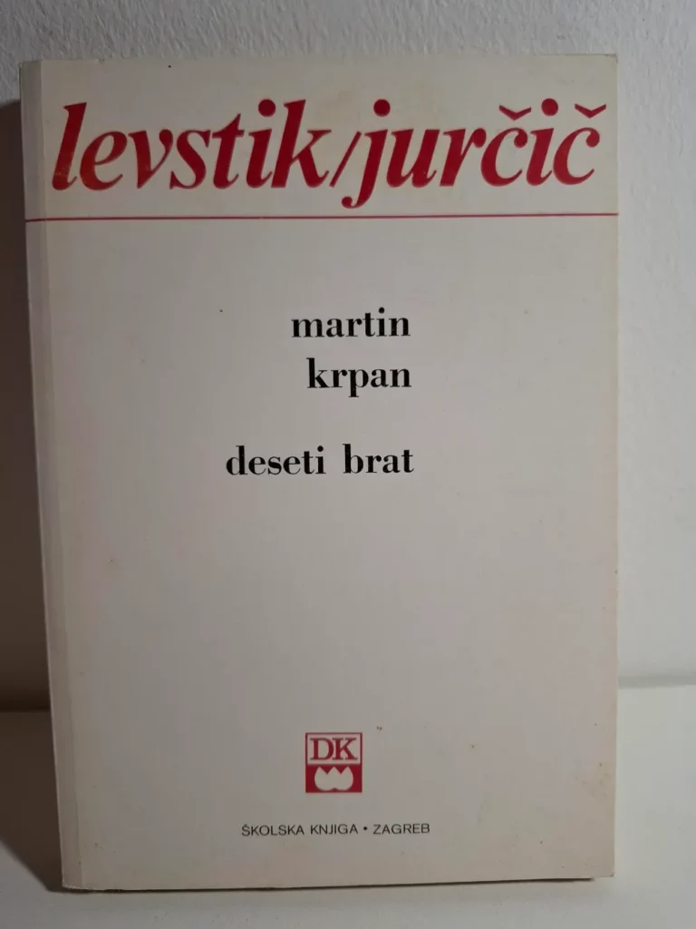 Fran Levstik – Martin Krpan | Josip Jurčić – Deseti brat