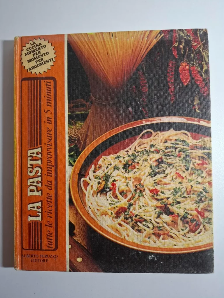 LA PASTA - tutte le ricette da improvvisare in 5 minuti - Alberto Peruzzo Editore