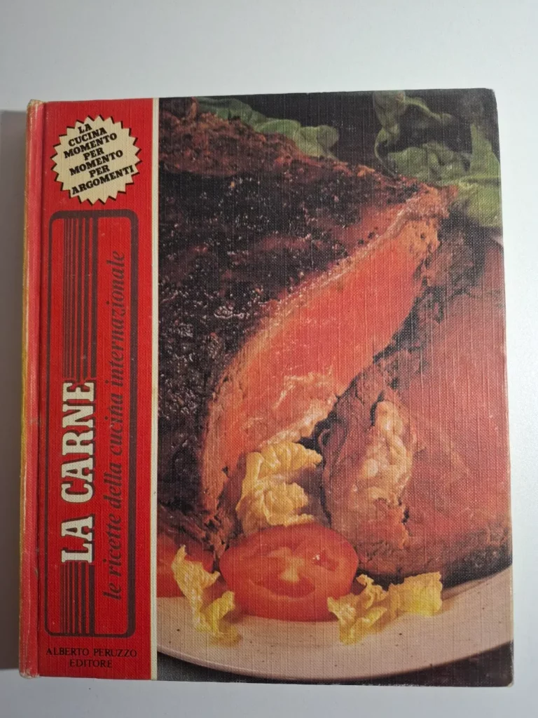 LA CARNE - le ricette della cucina internazionale - Alberto Peruzzo Editore