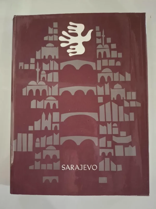 SARAJEVO - rjeđa monografija , izdavač Turistički savez Sarajeva