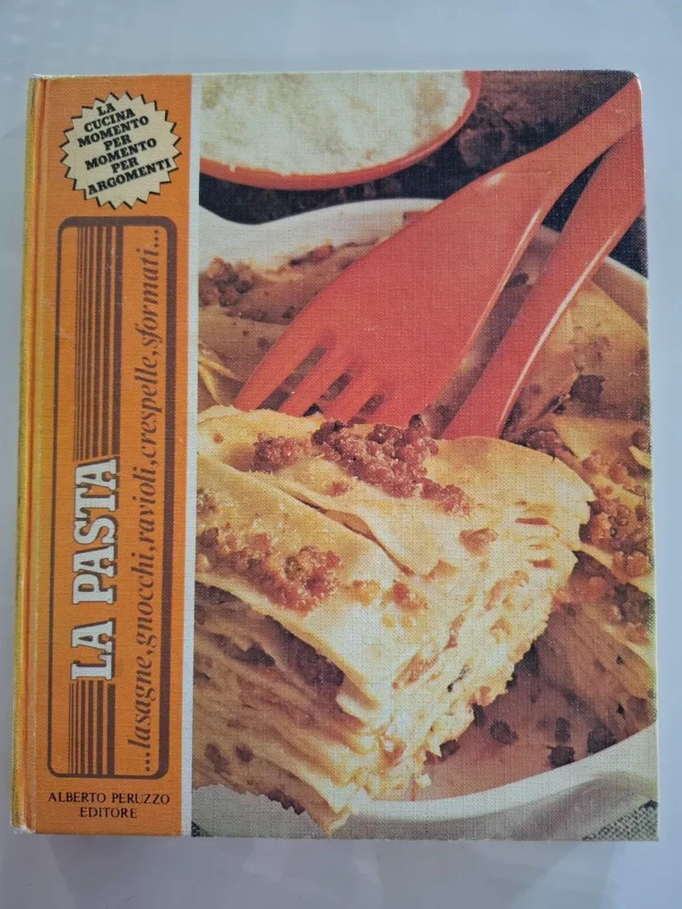LA PASTA lasagne,gnocchi,ravioli,crespelle,sformati – Alberto Peruzzo Editore