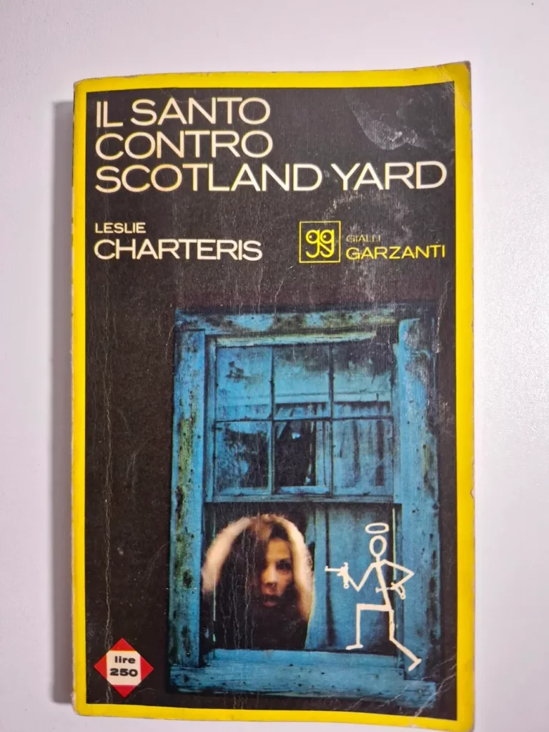 Il Santo contro Scotland Yard - Leslie Charteris. Gialli Garzanti