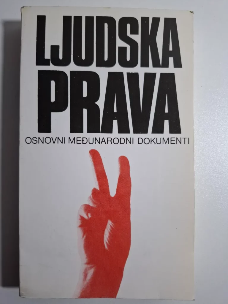 Ljudska prava osnovni međunarodni dokumenti prir. Dobriša Skok