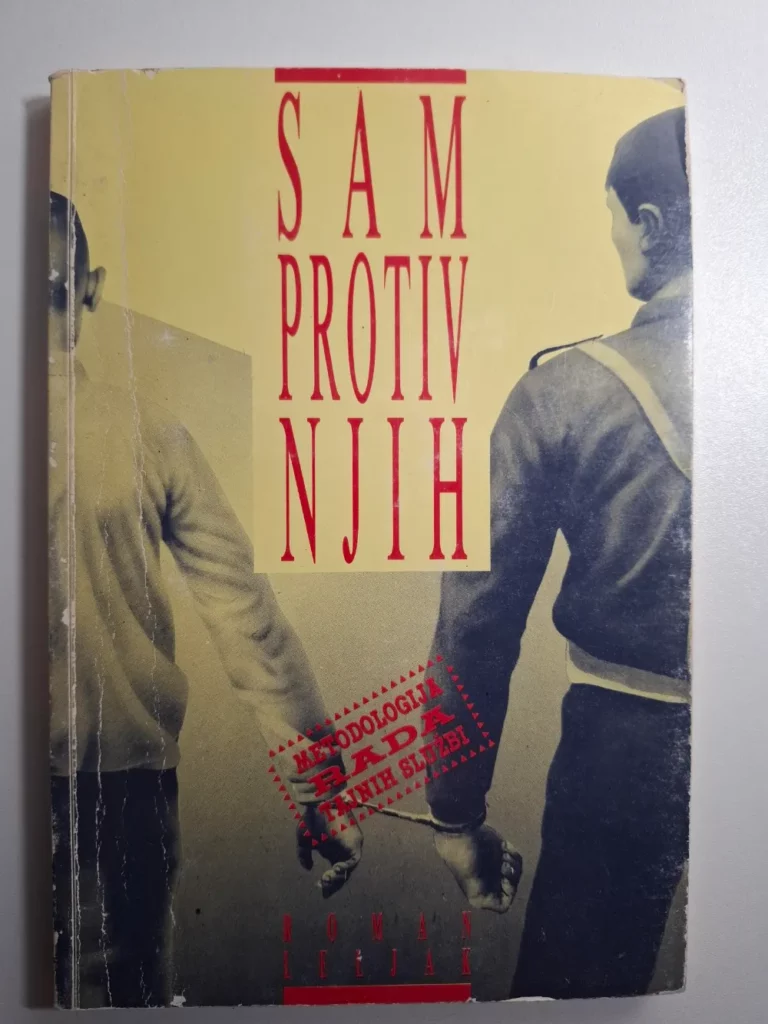 Sam protiv njih - metodologija rada tajnih službi , Roman Leljak