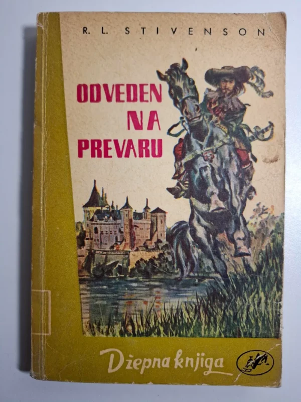 Robert Luis Stivenson: Odveden na prevaru (Robert Louis Stevenson)