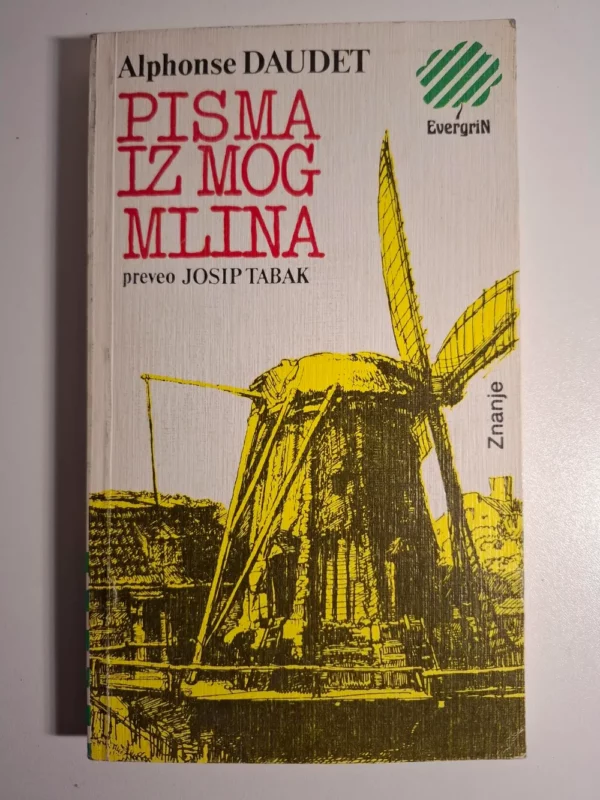 Alphonse Daudet - Pisma iz mog mlina