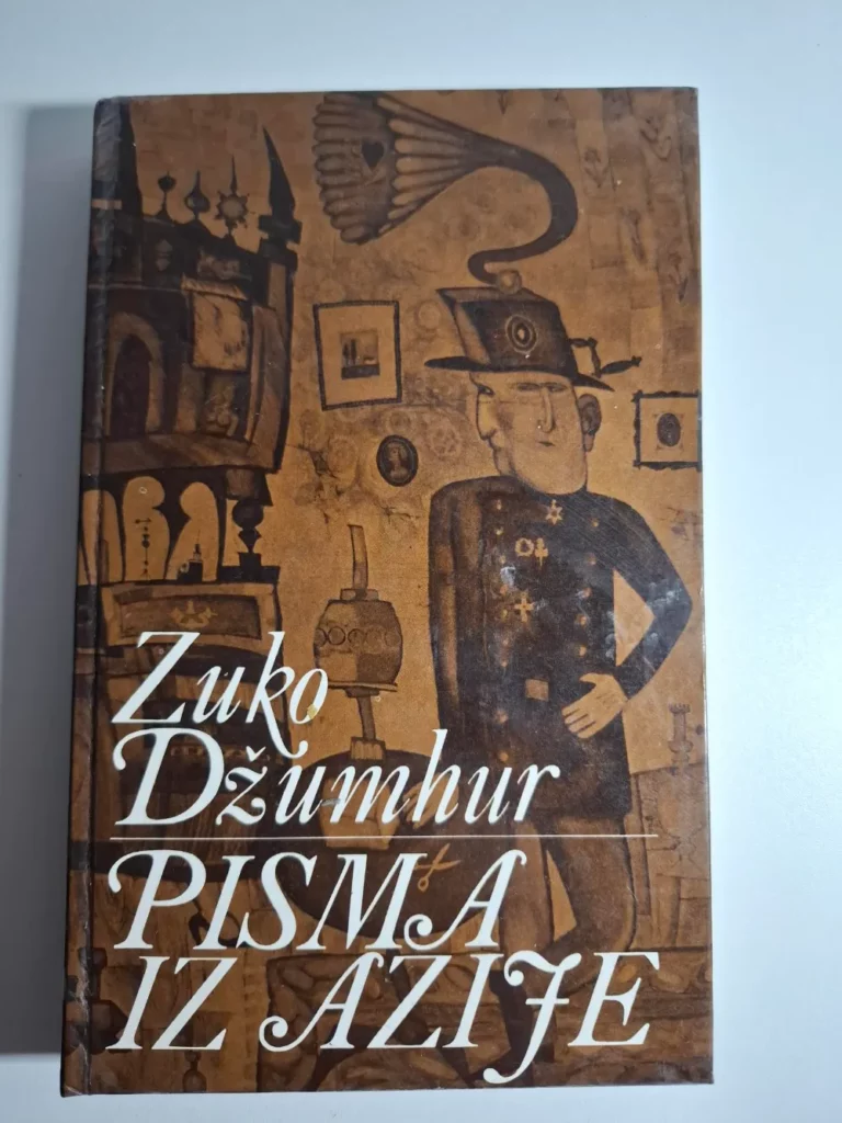 Pisma iz Azije - Zuko Džumhur