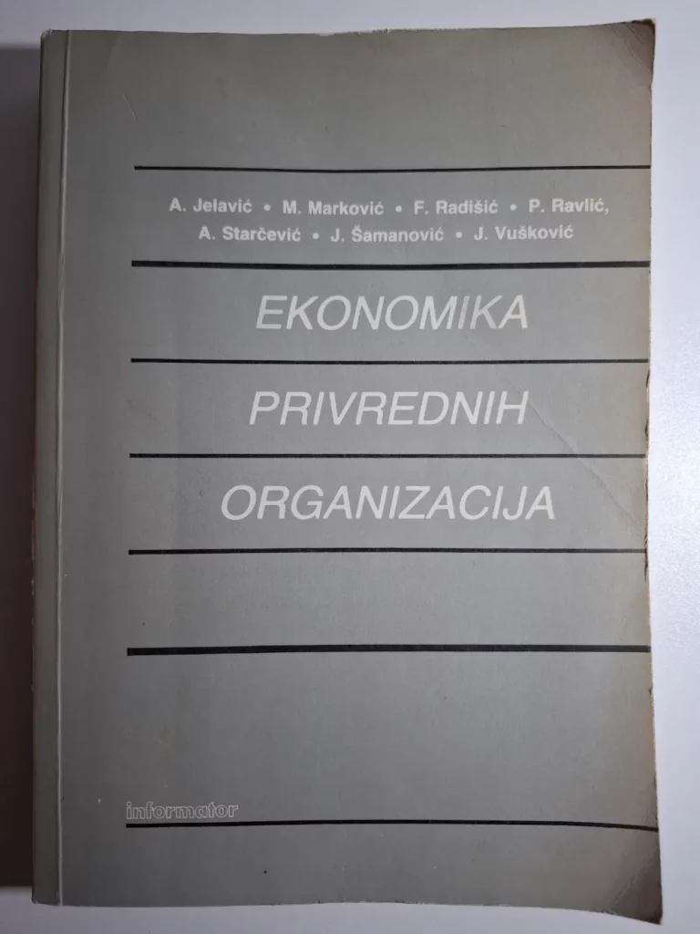 Ekonomika privrednih organizacija / Ante Jelavić, Mirko Marković et al.