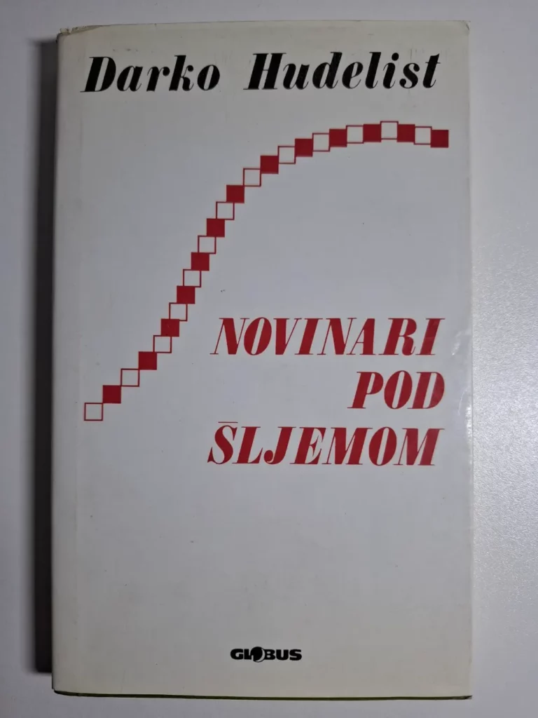 Darko Hudelist : Novinari pod šljemom