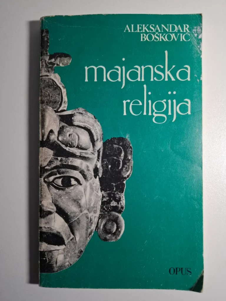Majanska religija / Aleksandar Bošković