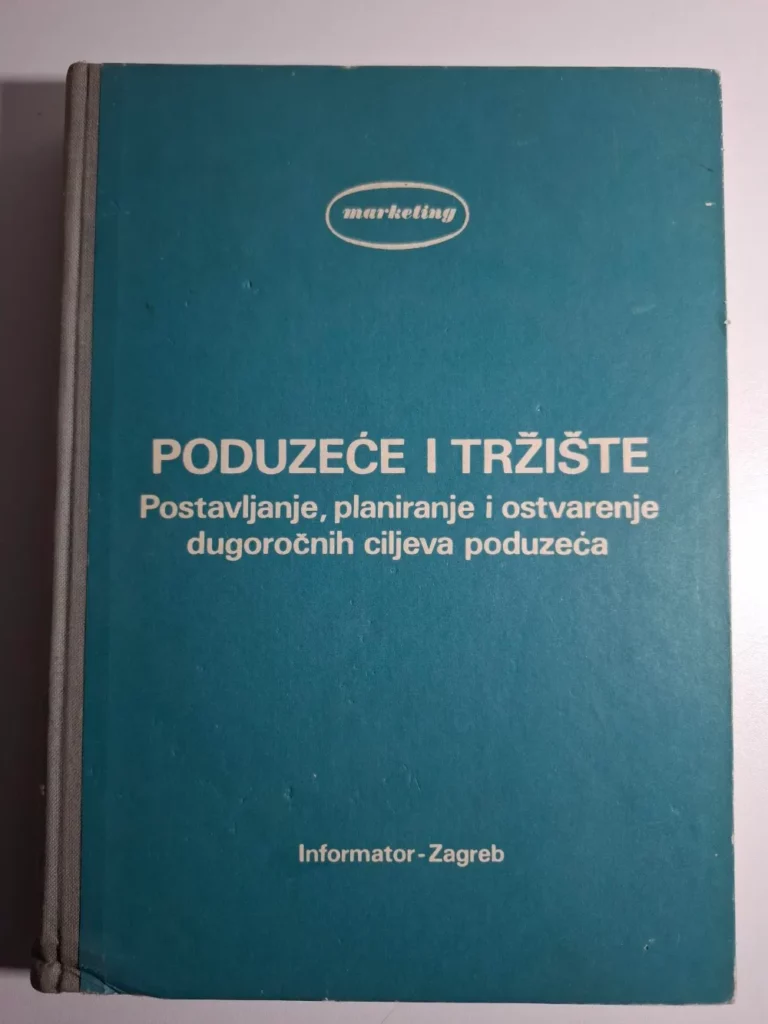 Poduzeće i tržište : postavljanje, planiranje i ostvarenje dugoročnih ciljeva poduzeća - Fedor Rocco