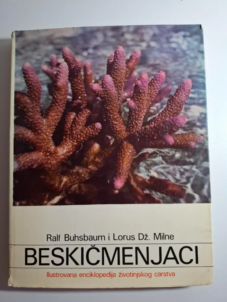 Ralph Buchsbaum, Lorus J. Milne : Beskičmenjaci (BESKRALJEŽNJACI)- Ilustrovana enciklopedija životinjskog carstva