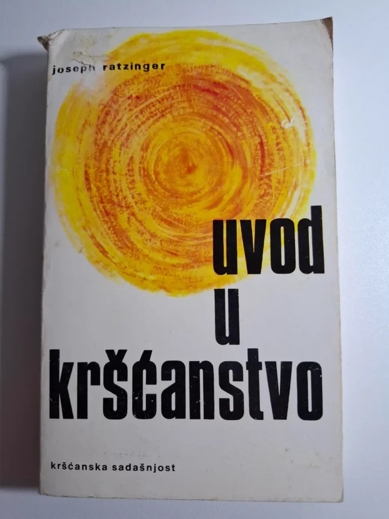 Joseph Ratzinger - Uvod u kršćanstvo