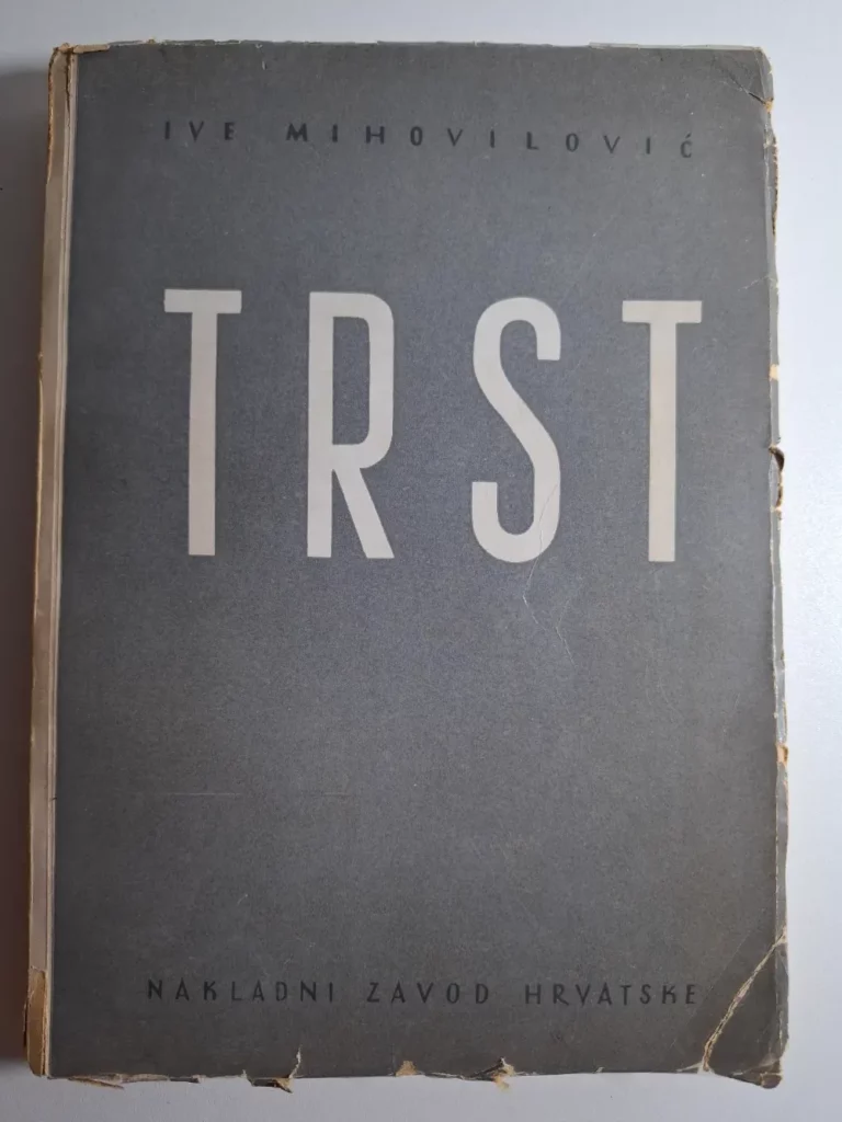 Trst - etnografski i ekonomski prikaz - Ive Mihovilović