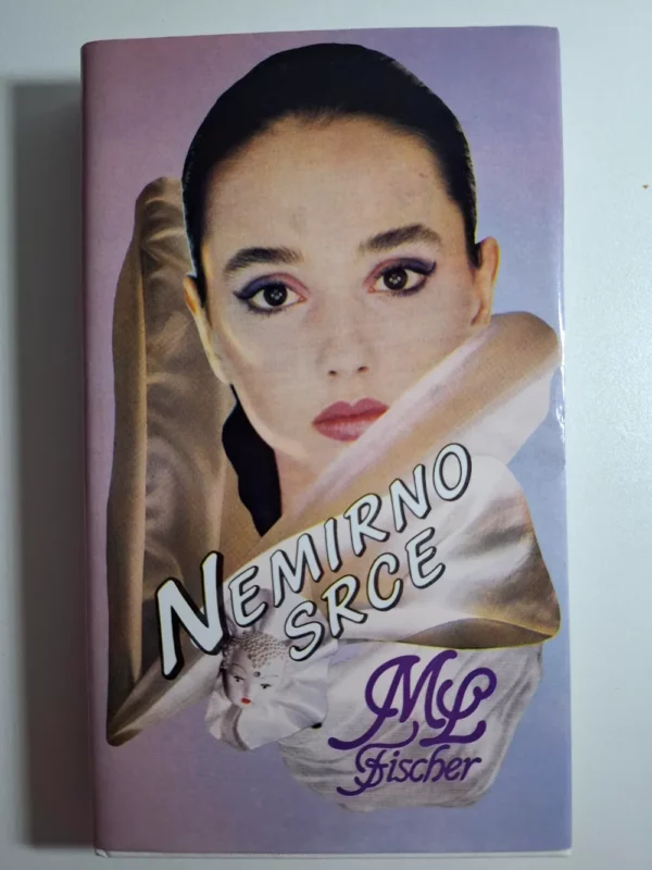 Marie Louise Fischer - Nemirno srce