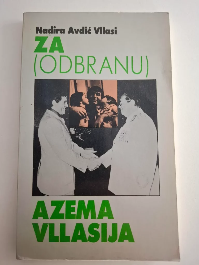 Za (odbranu) Azema Vllasija : izbor članaka / Nadira Avdić Vllasi