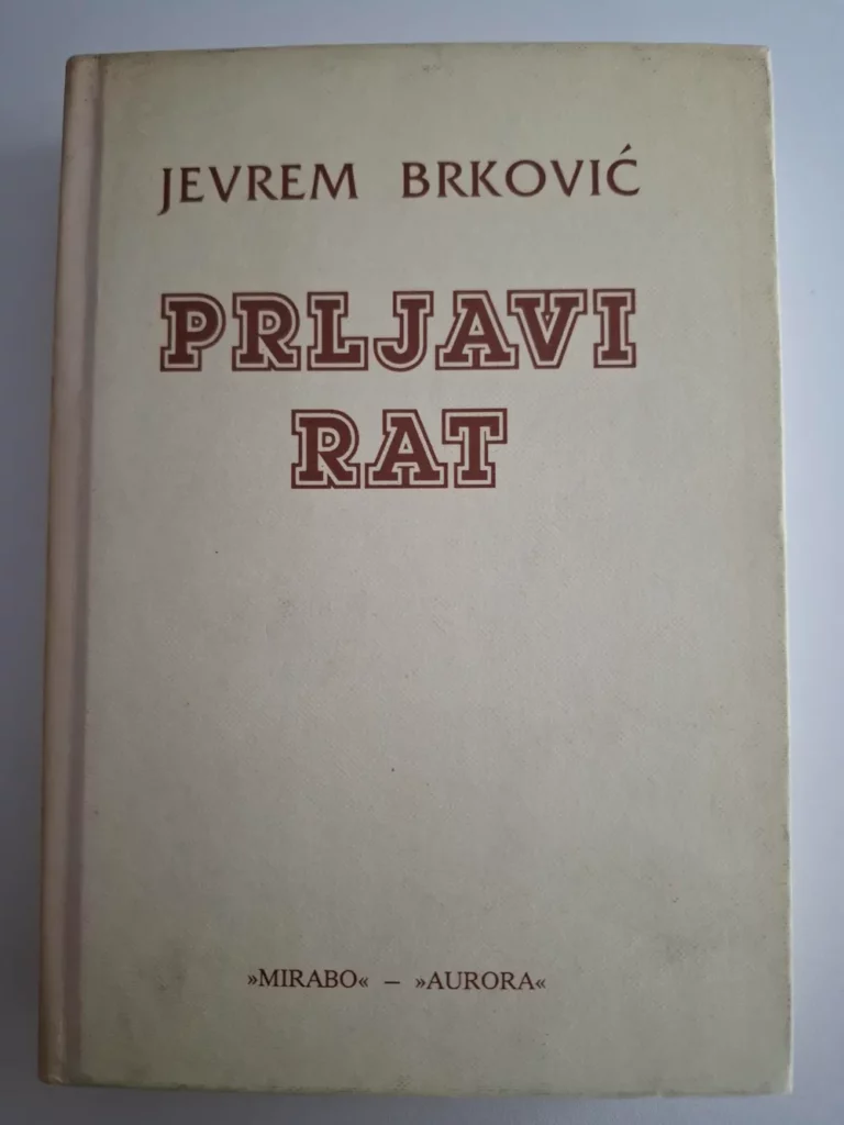 Prljavi rat (srbocrnogorskih pisaca, političara i generala) / Jevrem Brković