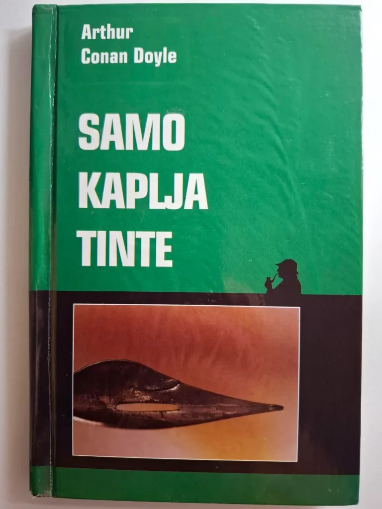Samo kaplja tinte - Arthur Conan Doyle (rijetko) Sherlock Holmes