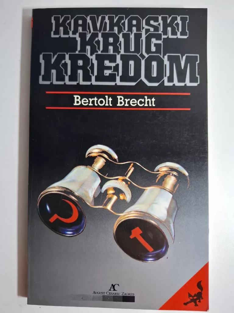 Bertolt Brecht - Kavkaski krug kredom